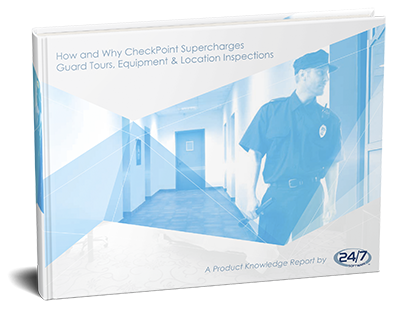 How and Why CheckPoint Supercharges Guard Tours, Equipment & Location Inspections